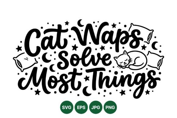 Cat Naps Solve Most Things